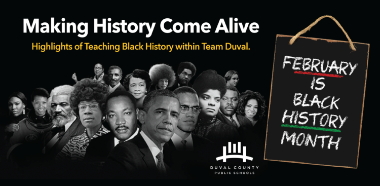 Making history come alive; Highlights of teaching black history within Team Duval