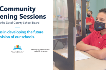 Community Listening Sessions with the Duval County School Board. Join us in developing the future vision of our schools.