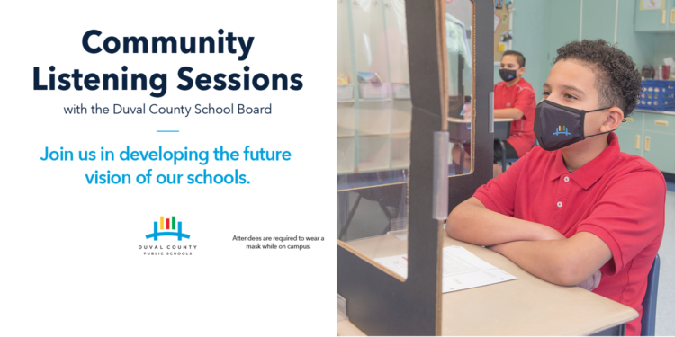 Community Listening Sessions with the Duval County School Board. Join us in developing the future vision of our schools.