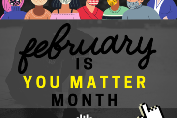 February is You Matter Month